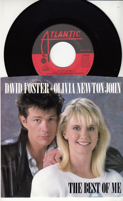 OLIVIA NEWTON-JOHN and DAVID FOSTER - THE BEST OF ME - ORIG 45 WPS