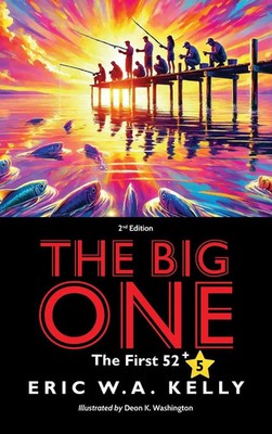 Eric W. A. Kelly | The Big One | Buch | Englisch (2025) | The First 52 | ARPress