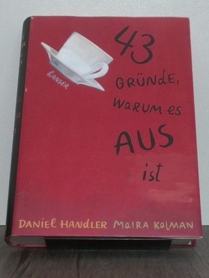 43 Gründe, warum es aus ist