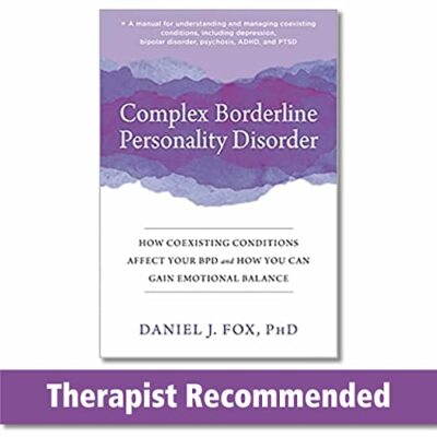 Complex Borderline Personality Disorder by Daniel J. Fox