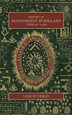 History of Freemasonry in England from 1567 to 1813 by Hyneman, Leon -Paperback - Picture 1 of 1