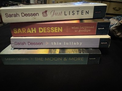 Sarah Dessen Just Listen, What Happened to Goodbye,This Lullaby,The Moon & Mores