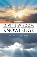 Divine Wisdom And Knowledge David Inyang Taschenbuch Kartoniert / Broschiert