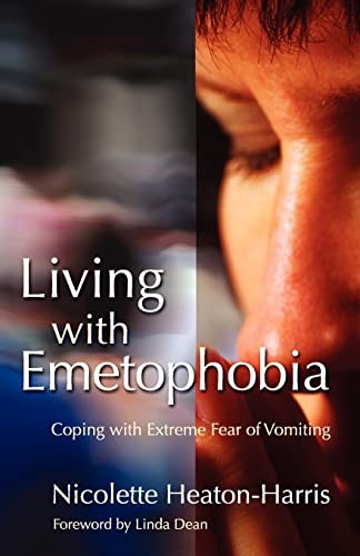 Living with Emetophobia: Coping with Extreme Fear of Vomiting,Ni