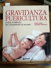 GRAVIDANZA E PUERICULTURA GUIDA COMPLETA DA 0 A 6 ANNI 2003 SARTI (6517