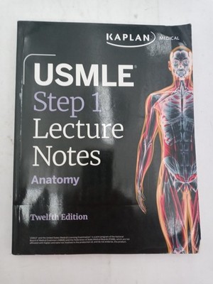2025 USMLE Lecture Notes Anatomy 12th edition Kaplan Medical 9781506292670