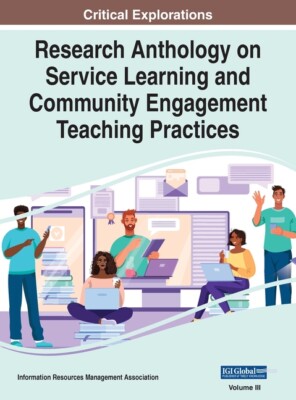 Research Anthology On Service Learning And Community Engagement Teaching Pr...