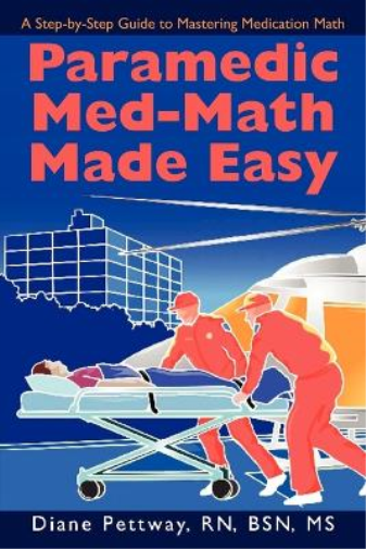 Bsn Diane Pettway Paramedic Med-Math Made Easy (Tascabile)
