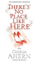 Cecelia Ahern | There's No Place Like Here | Taschenbuch | Englisch (2008)
