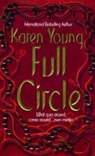 Full Circle - Mass Market Paperback By Karen Young - ACCEPTABLE