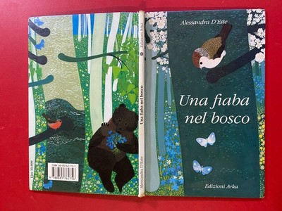 Alessandra D'ESTE - EIN MÄRCHEN IM WALD Ed. Arka (1993) Bilderbuch