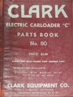 Clark Electric Carloader C Fork Truck Forklift Parts Manual & Poster