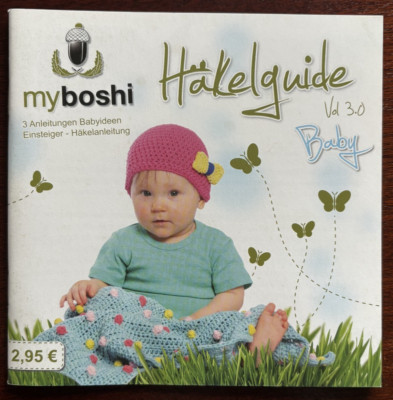 myboshi Häkelguide Vol. 3.0 - Babyideen - Häkel-Anleitungen Anfänger Einsteiger