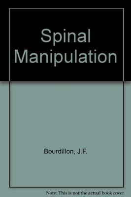 Spinal Manipulation,J.F. Bourdillon, E.A. Day