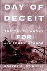 Day of Deceit: The Truth About FDR and Pearl Harbor - Hardcover - VERY GOOD