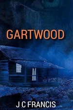 Gartwood by J.C. Francis (English) Paperback Book