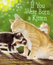 If You Were Born a Kitten by Marion Dane Bauer: Used