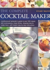 The Complete Cocktail Maker, Stuart Walton