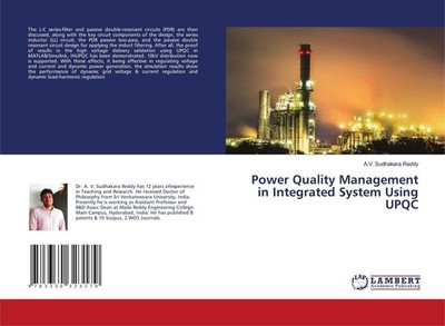 Power Quality Management in Integrated System Using UPQC A. V. Sudhakara Reddy