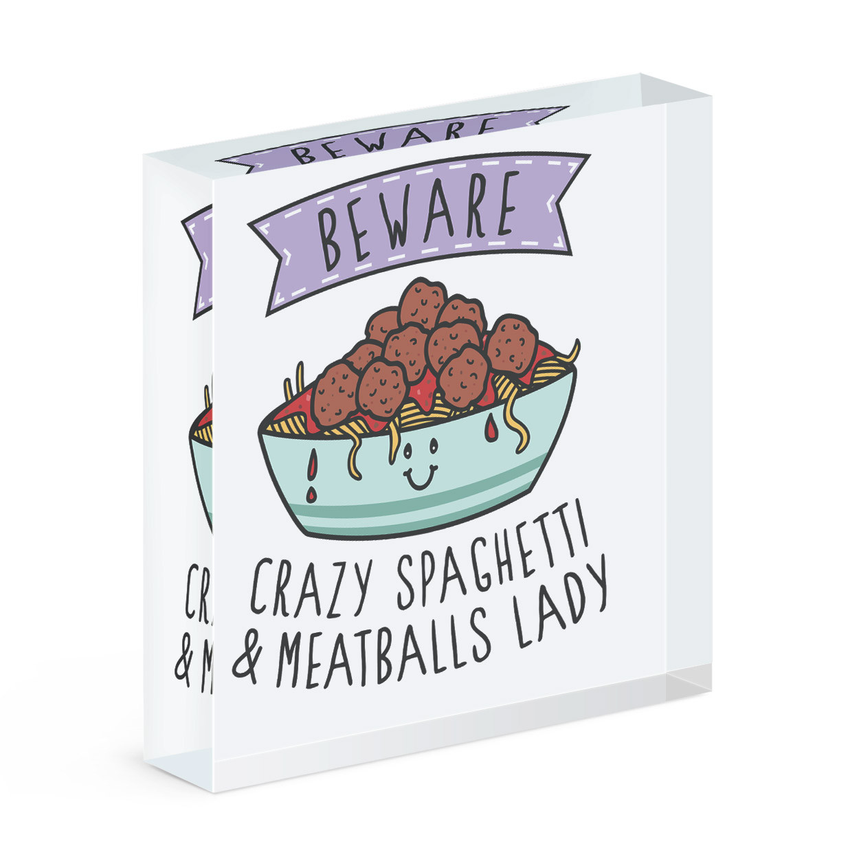 Beware Crazy Spaghetti & Meatballs Lady Acrylic Photo Block Frame Funny Food