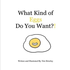 Tim Brierley What Kind of Eggs Do You Want?! (Paperback) (UK IMPORT)