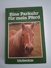 Werner Schrader  :  Eine Parkuhr für mein Pferd 