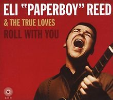Roll With You von Eli Paperboy   the True Loves Reed | CD | Zustand sehr gut