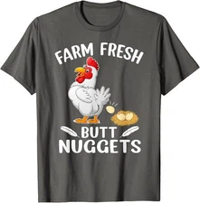 Farm Fresh Butt Nuggets Funny Farm Chicken Unisex T-Shirt