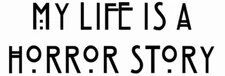My Life Is A Horror Story sticker VINYL DECAL American Paulson Peters Lange Rabe