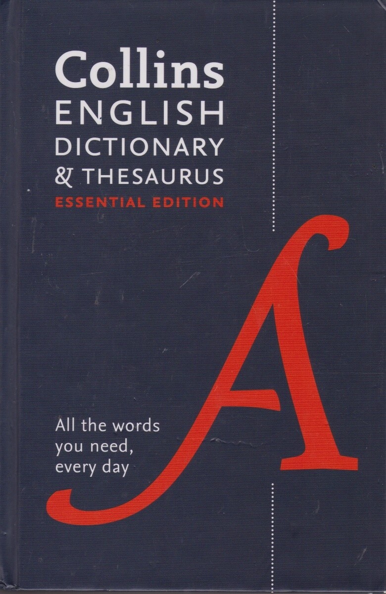 English Dictionary and Thesaurus Essential: All... - Collins Dictionaries - G...