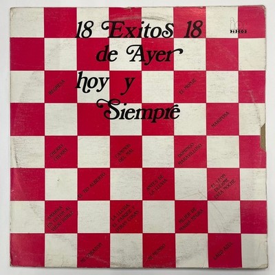 18 EXITOS 18 DE AYER HOY Y SIEMPRE - BY VARIOUS - MEXICAN LP ALBUM, WEAR COVER