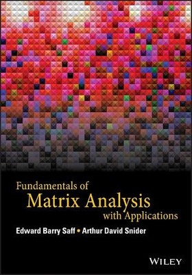 Fundamentals of Matrix Analysis with Applications - 9781118953655