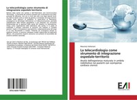 Maurizio Volterrani | La Telecardiologia Come Strumento Di Integrazione...
