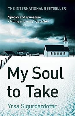 My Soul to Take: Thora Gudmundsdottir Book 2, Sigurdardottir, Yrsa, Used; Good B