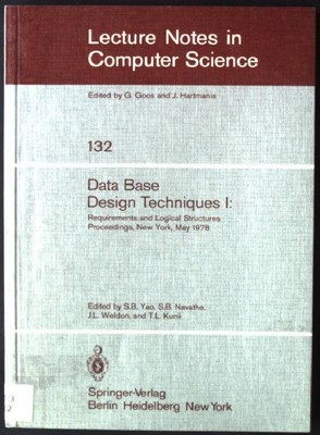 Data-base design techniques; Teil: 1., Requirements and logical structures : NYU