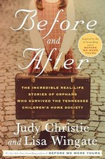 Before and After: The Incredible Real-Life Stories of Orphans Wh