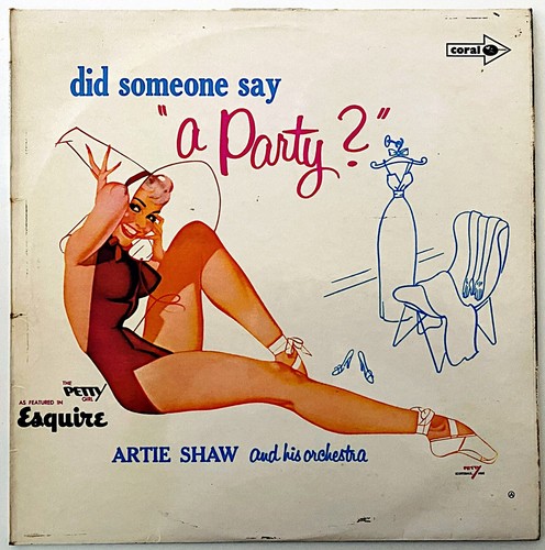 ARTIE SHAW UND SEIN ORCHESTER - HAT JEMAND EINE PARTY GESAGT? - UNBEKANNTE UK AUSGABE