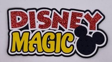 Disney - Disney Magic - Paper Piecing Scrapbook Embellishment Die Cuts