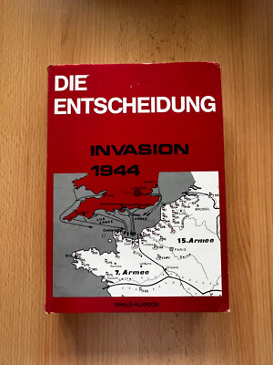 Die Entscheidung : Invasion 1944. Klapdor, Ewald: