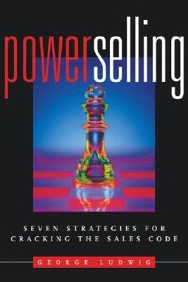 Power Selling: Seven Strategies for Cracking the Sales Code - Paperback - GOOD