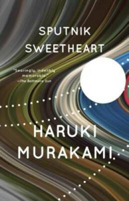 Sputnik Sweetheart: A Novel - Paperback By Haruki Murakami - VERY GOOD
