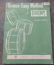 Breeze-Easy Method for Drums, Book 1 by John Kinyon.   1958