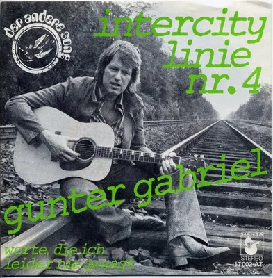 Gunter Gabriel Intercity Linie Nr.4 Vinyl Single 7inch NEAR MINT Hansa