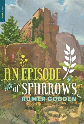 An Episode of Sparrows by Rumer Godden (English) Paperback Book