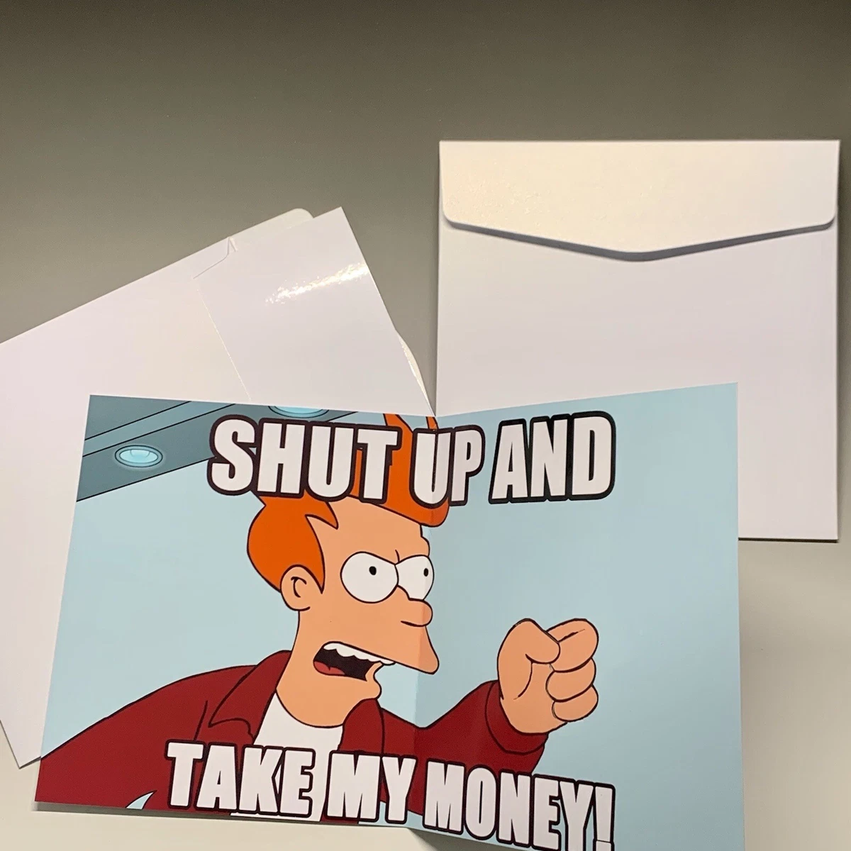 Shut Up And Take My Money Birthday Card