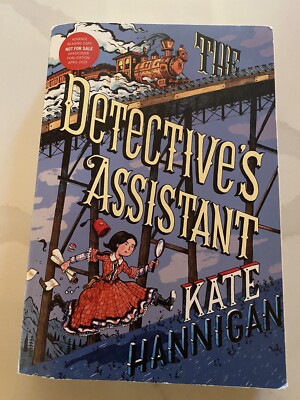 The Detective's Assistant -  1st Edition  Hannigan, Kate - Advanced Reading copy