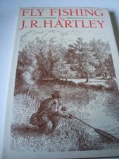 Fly Fishing: Memories of Angling Days By J.R.Hartley,Michael Russell