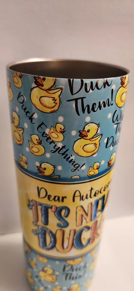 Tumbler Dear Auto Correct Duck 20 oz