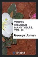 George James | Voices Through Many Years. Vol. III | Taschenbuch | Englisch
