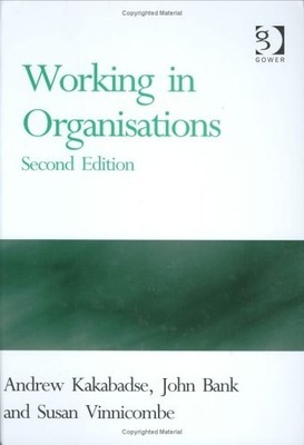 Working in Organisations (Gower Developments in Business),Andrew